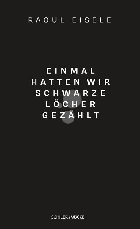 Produktbild: Einmal hatten wir schwarze Löcher gezählt