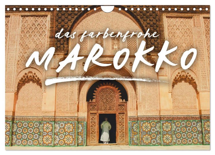 Produktbild: Das farbenfrohe Marokko (Wandkalender 2026 DIN A4 quer), CALVENDO Monatskalender