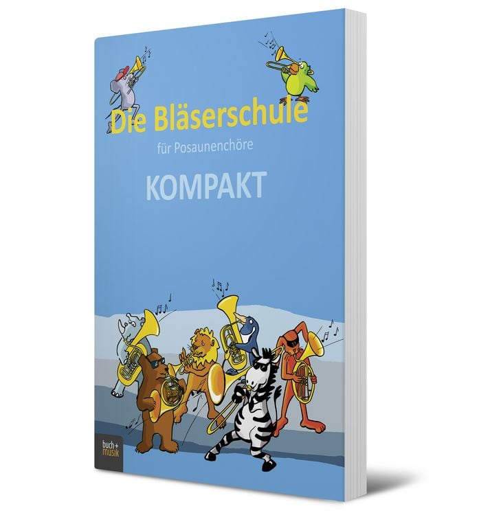 Produktbild: Die Bl&auml;serschule f&uuml;r Posaunench&ouml;re KOMPAKT