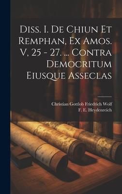 Produktbild: Diss. I. De Chiun Et Remphan, Ex Amos. V, 25 - 27. ... Contra Democritum Eiusque Asseclas