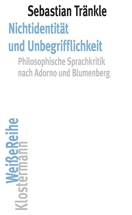 Bild vom Artikel Nichtidentität und Unbegrifflichkeit vom Autor Sebastian Tränkle