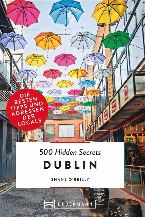 Bild vom Artikel 500 Hidden Secrets Dublin vom Autor Shane O’Reilly