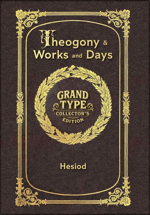 Produktbild: Large Print - Theogony and Works and Days - Grand Type Collector's Edition - Matte Hardcover with Dust Jacket