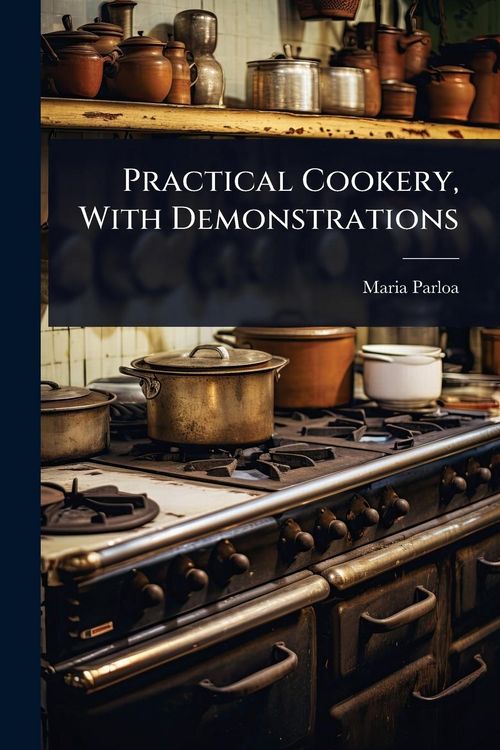 Produktbild: Practical Cookery, With Demonstrations