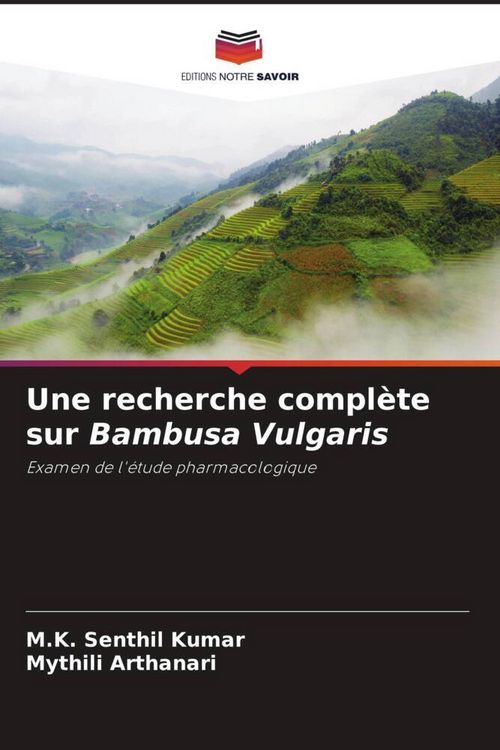 Produktbild: Une recherche compl&egrave;te sur Bambusa Vulgaris