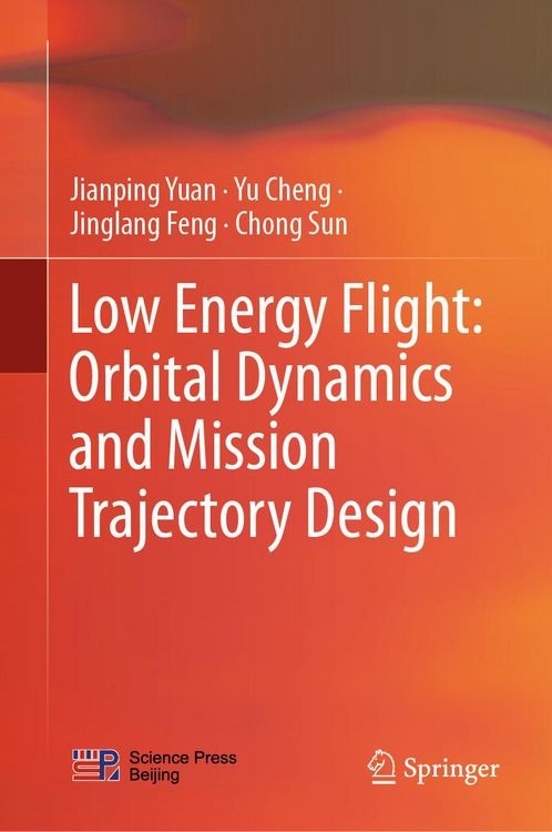 Produktbild: Low Energy Flight: Orbital Dynamics and Mission Trajectory Design