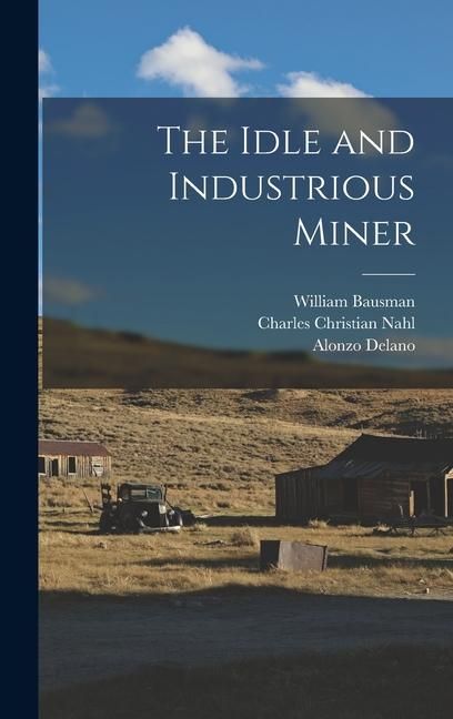 Produktbild: The Idle and Industrious Miner