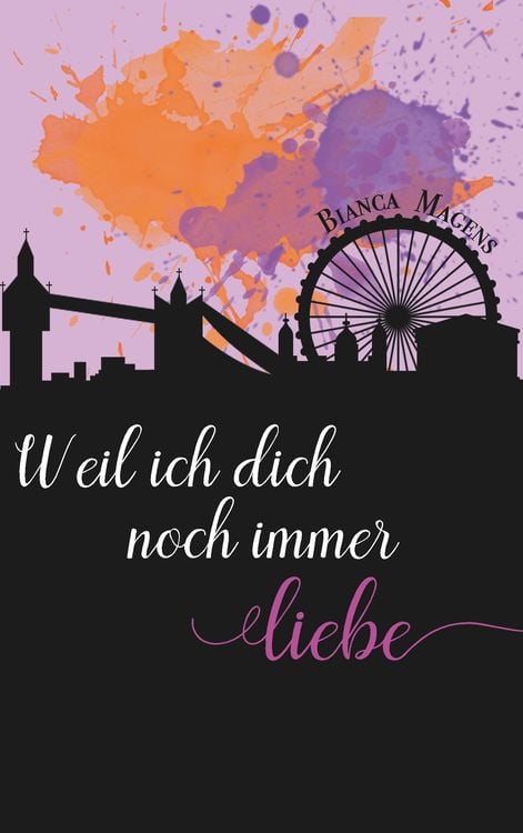 Produktbild: Weil ich dich noch immer liebe