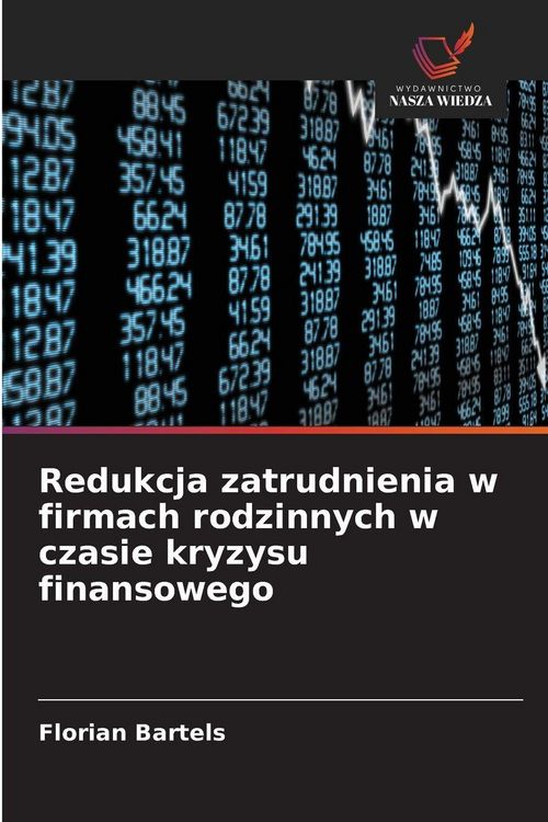 Produktbild: Redukcja zatrudnienia w firmach rodzinnych w czasie kryzysu finansowego