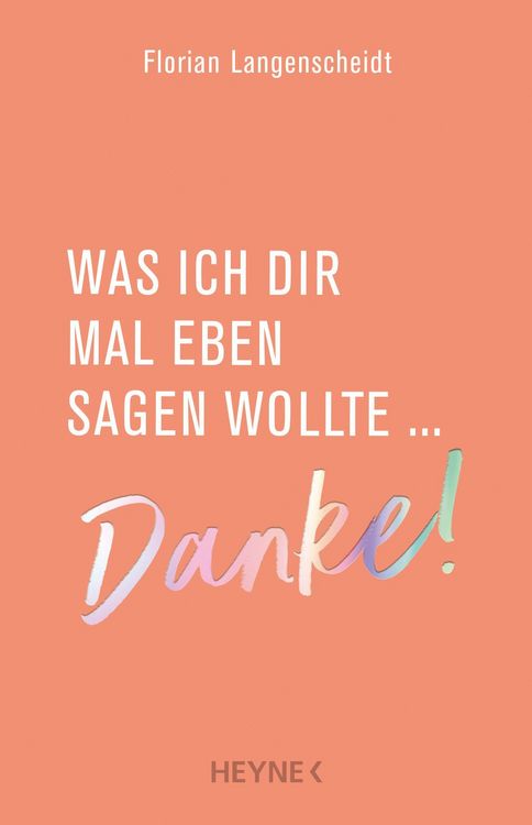 Produktbild: Was ich dir mal eben sagen wollte: Danke!