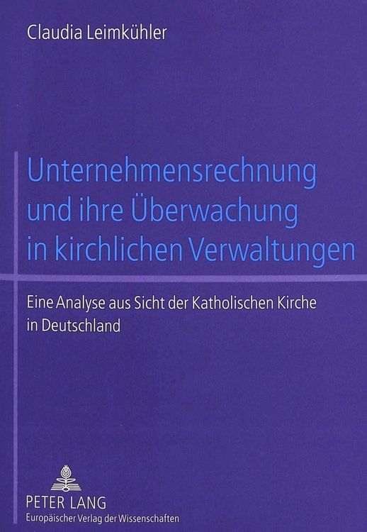 Produktbild: Unternehmensrechnung und ihre &Uuml;berwachung in kirchlichen Verwaltungen