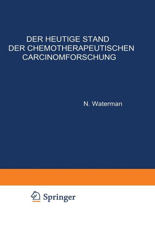 Produktbild: Der Heutige Stand der Chemotherapeutischen Carcinomforschung