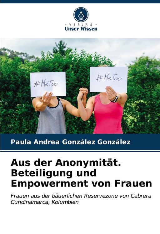 Produktbild: Aus der Anonymit&auml;t. Beteiligung und Empowerment von Frauen