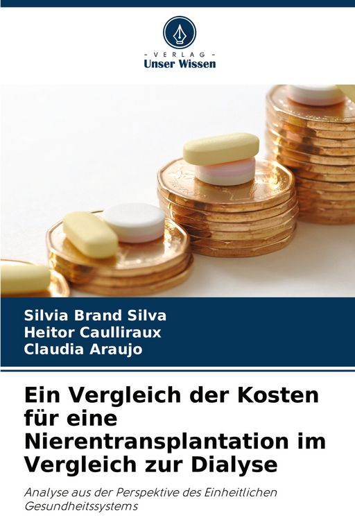 Produktbild: Ein Vergleich der Kosten f&uuml;r eine Nierentransplantation im Vergleich zur Dialyse