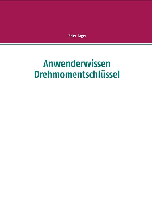 Produktbild: Anwenderwissen Drehmomentschl&uuml;ssel