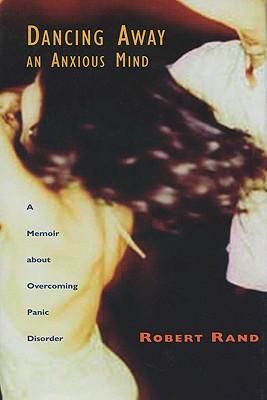 Produktbild: Dancing Away an Anxious Mind: A Memoir about Overcoming Panic Disorder