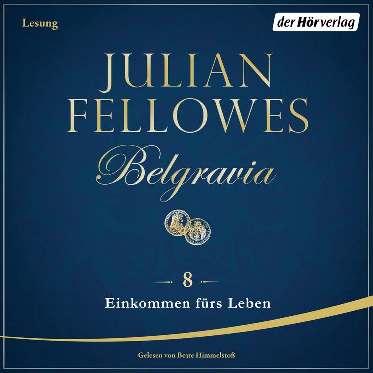 Produktbild: Belgravia (8) - Einkommen f&uuml;rs Leben