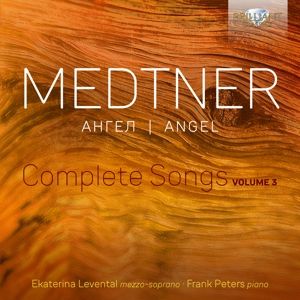 Produktbild: Medtner:Angel,Complete Songs,Vol.3