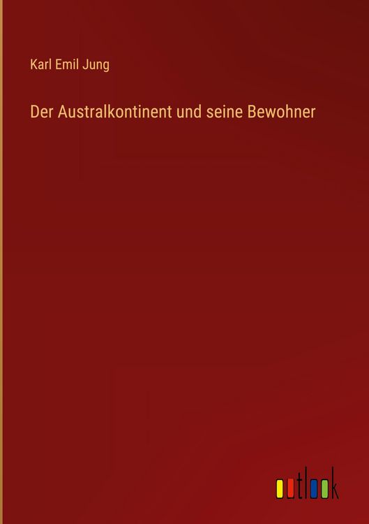Produktbild: Der Australkontinent und seine Bewohner