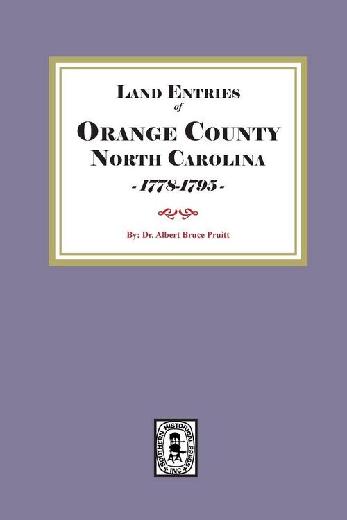 Produktbild: Land Entries of Orange County, North Carolina, 1778-1795