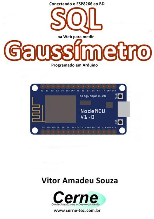 Produktbild: Conectando O Esp8266 Ao Bd Sql Na Web Para Medir Gauss&iacute;metro Programado Em Arduino