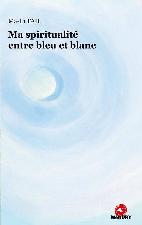 Produktbild: Ma spiritualit&eacute; entre bleu et blanc