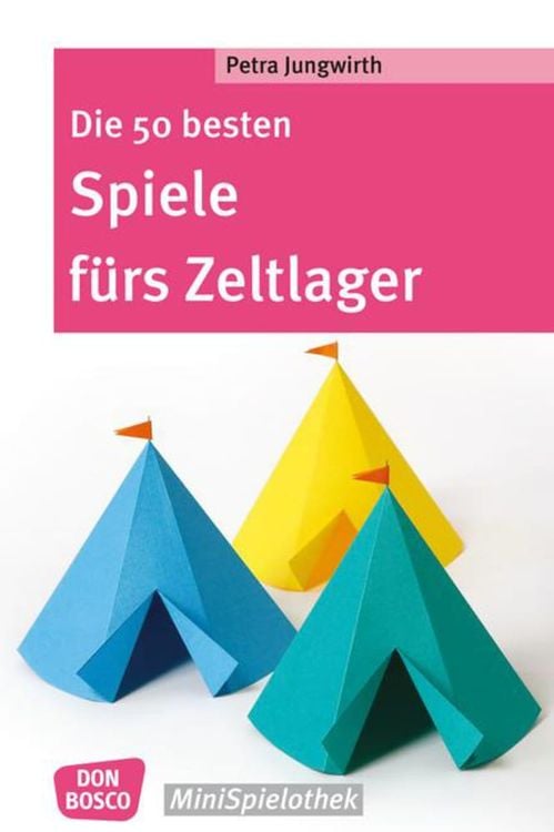 Produktbild: Die 50 besten Spiele fürs Zeltlager