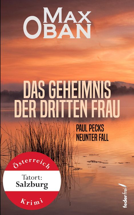 Bild vom Artikel Das Geheimnis der dritten Frau: Paul Pecks neunter Fall. Österreich-Krimi vom Autor Max Oban