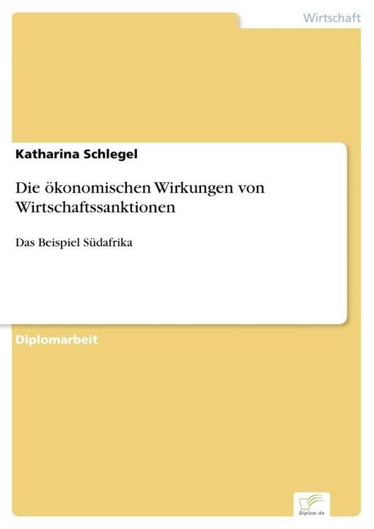 Produktbild: Die &ouml;konomischen Wirkungen von Wirtschaftssanktionen