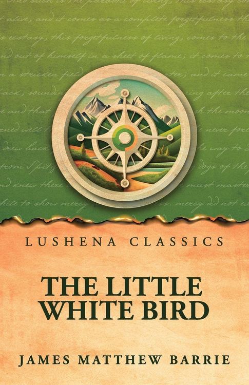 Produktbild: The Little White Bird; Or, Adventures in Kensington Gardens