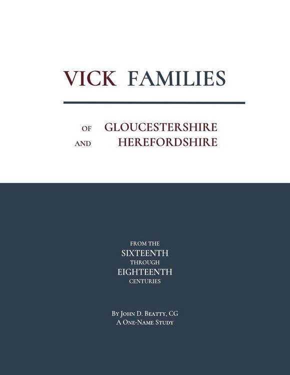 Produktbild: Vick Families of Gloucestershire and Herefordshire from the Sixteenth through the Eighteenth Centuries