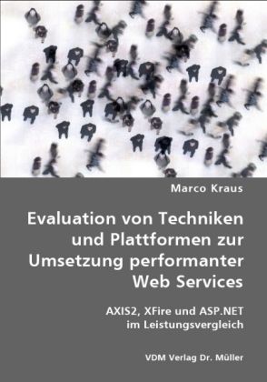 Produktbild: Evaluation von Techniken und Plattformen zur Umsetzung performanter Web Services