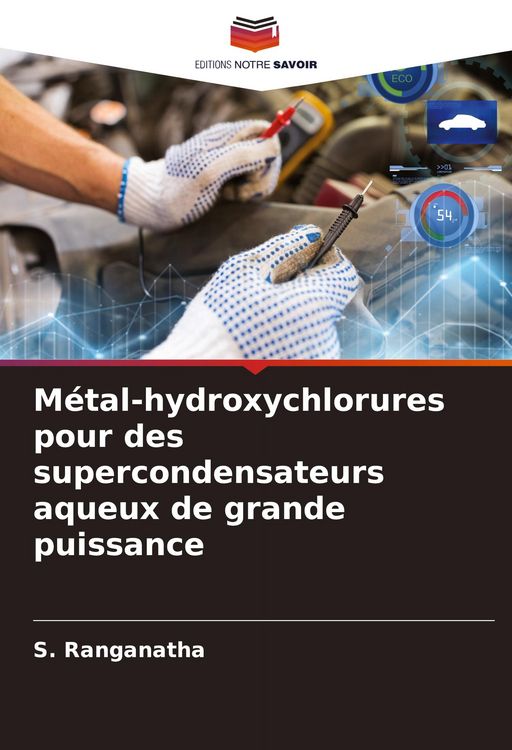 Produktbild: M&eacute;tal-hydroxychlorures pour des supercondensateurs aqueux de grande puissance
