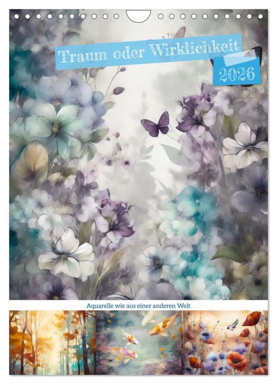 Produktbild: Traum oder Wirklichkeit (Wandkalender 2026 DIN A4 hoch), CALVENDO Monatskalender