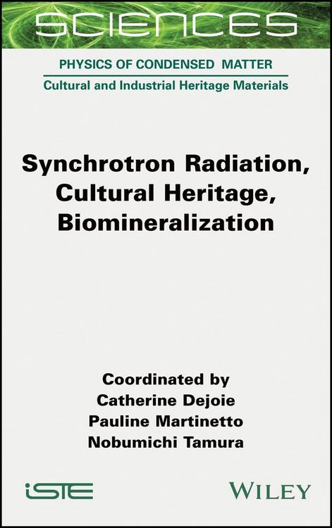 Produktbild: Synchrotron Radiation, Cultural Heritage, Biomineralization