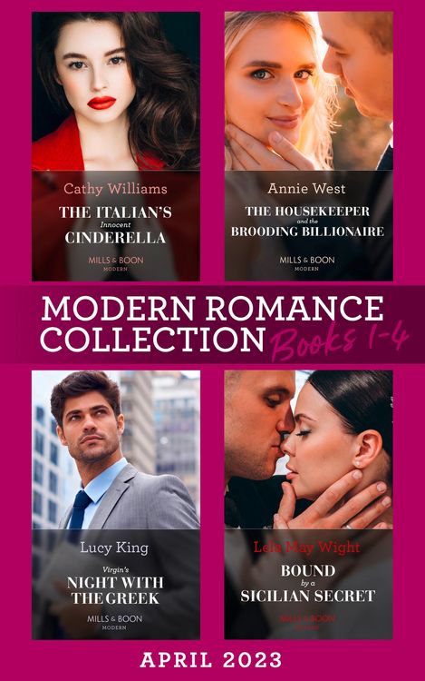 Produktbild: Modern Romance April 2023 Books 1-4: The Italian's Innocent Cinderella / The Housekeeper and the Brooding Billionaire / Virgin's Night with the Greek