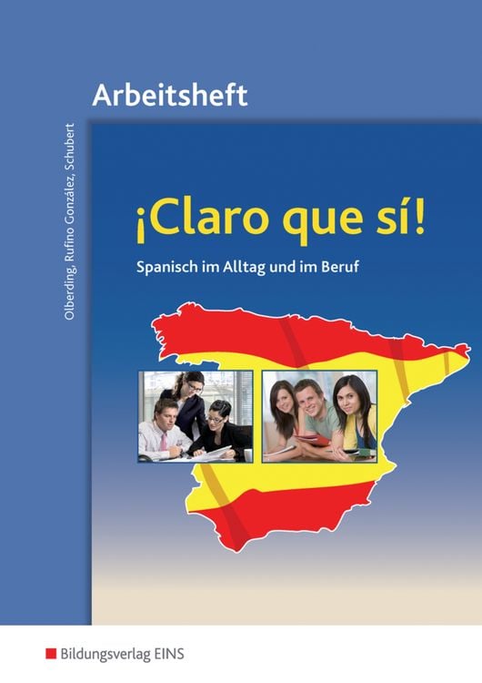 Produktbild: &iexcl;Claro que si! - Spanisch im Alltag und im Beruf