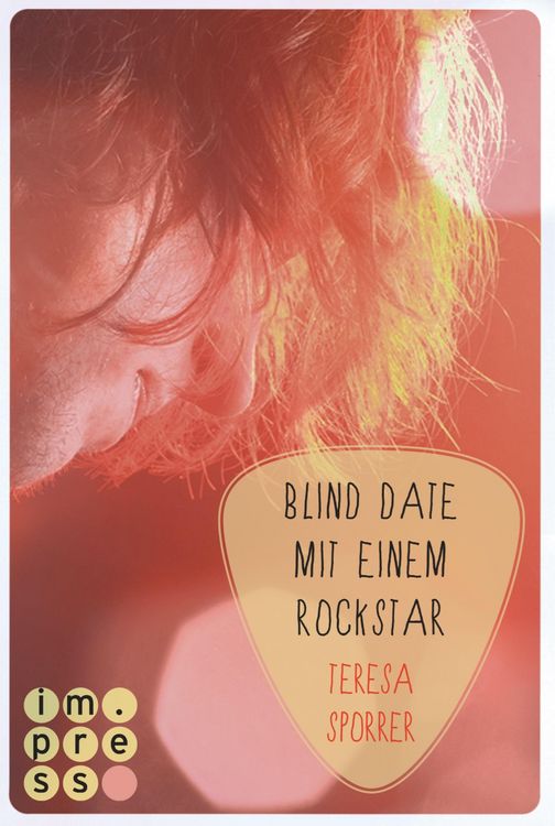 Produktbild: Blind Date mit einem Rockstar (Die Rockstar-Reihe 2)