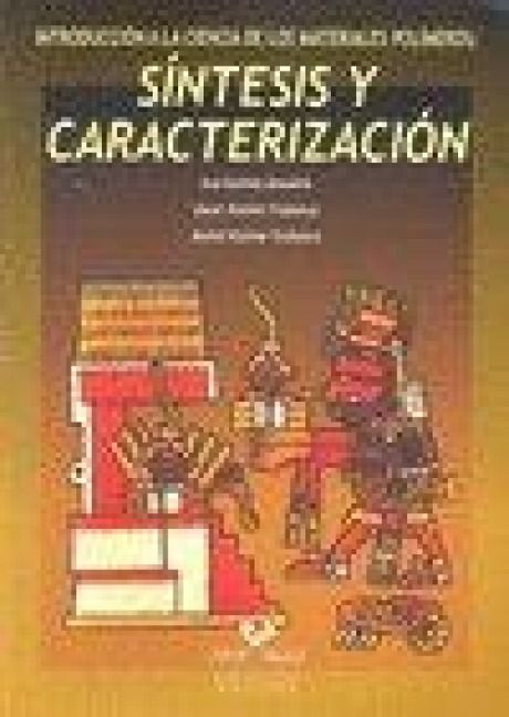 Produktbild: Introducci&oacute;n a la ciencia de los materiales pol&iacute;meros. S&iacute;ntesis y caracterizaci&oacute;n