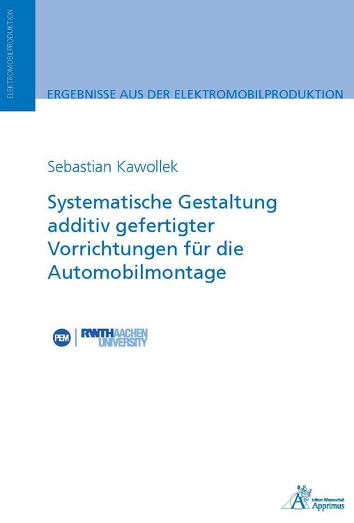 Produktbild: Systematische Gestaltung additiv gefertigter Vorrichtungen f&uuml;r die Automobilmontage
