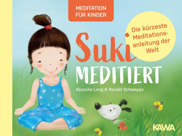 Produktbild: Suki meditiert - Die k&uuml;rzeste Meditationsanleitung der Welt