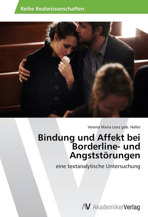 Produktbild: Bindung und Affekt bei Borderline- und Angstst&ouml;rungen