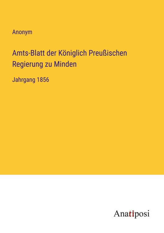 Produktbild: Amts-Blatt der K&ouml;niglich Preu&szlig;ischen Regierung zu Minden