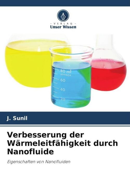 Produktbild: Verbesserung der W&auml;rmeleitf&auml;higkeit durch Nanofluide