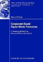 Produktbild: Component-based Digital Movie Production