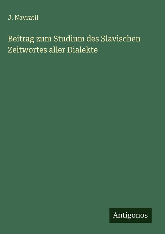 Produktbild: Beitrag zum Studium des Slavischen Zeitwortes aller Dialekte