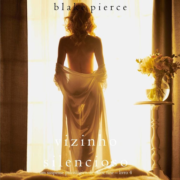 Produktbild: Vizinho Silencioso (Um Suspense Psicol&oacute;gico de Chloe Fine &ndash; Livro 4)