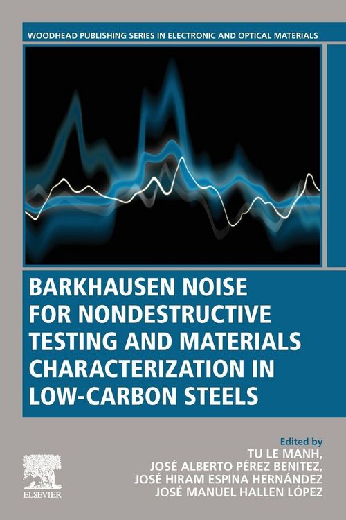 Produktbild: Barkhausen Noise for Non-destructive Testing and Materials Characterization in Low Carbon Steels