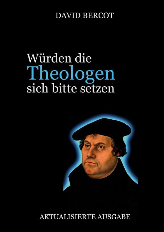 Produktbild: W&uuml;rden die Theologen sich bitte setzen