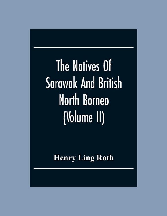 Produktbild: The Natives Of Sarawak And British North Borneo